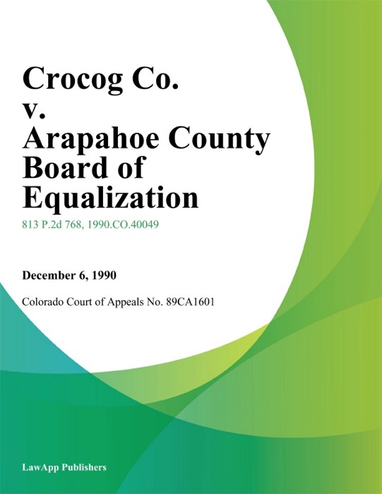 Crocog Co. v. Arapahoe County Board of Equalization