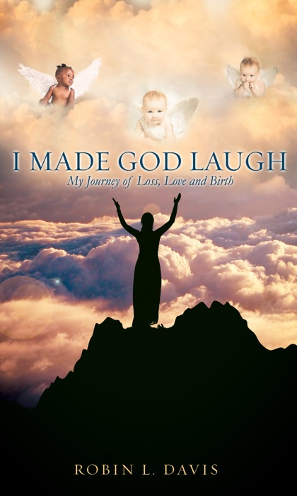 I Made God Laugh