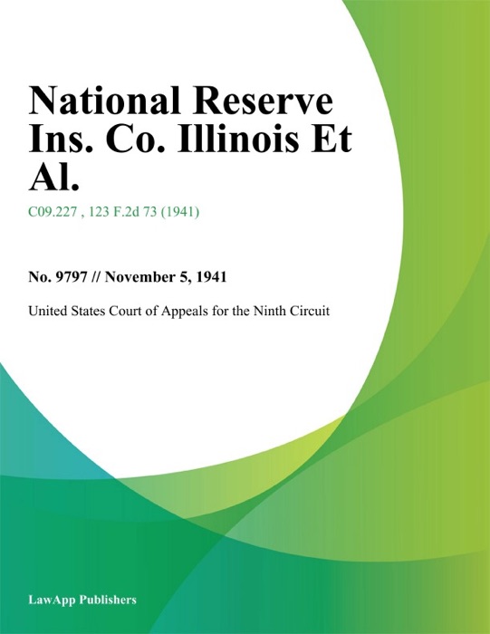 National Reserve Ins. Co. Illinois Et Al.