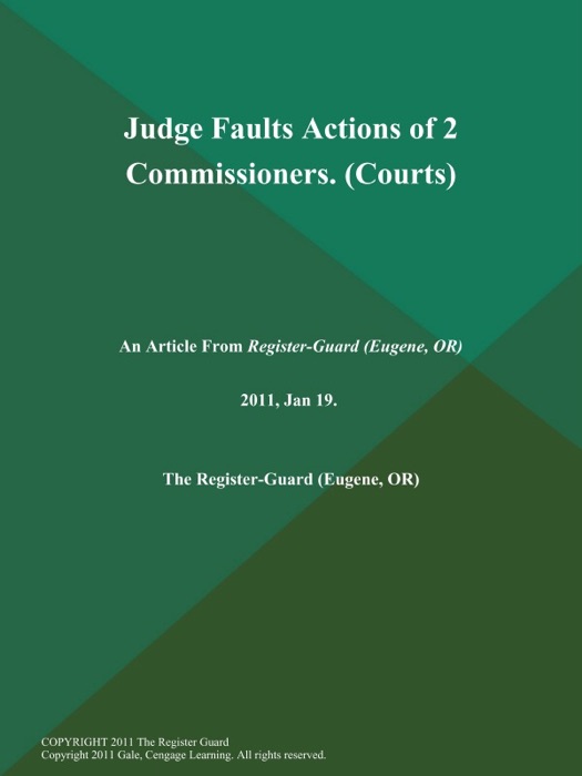 Judge Faults Actions of 2 Commissioners (Courts)