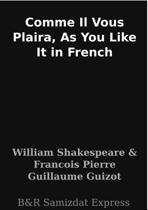 Comme Il Vous Plaira, As You Like It in French