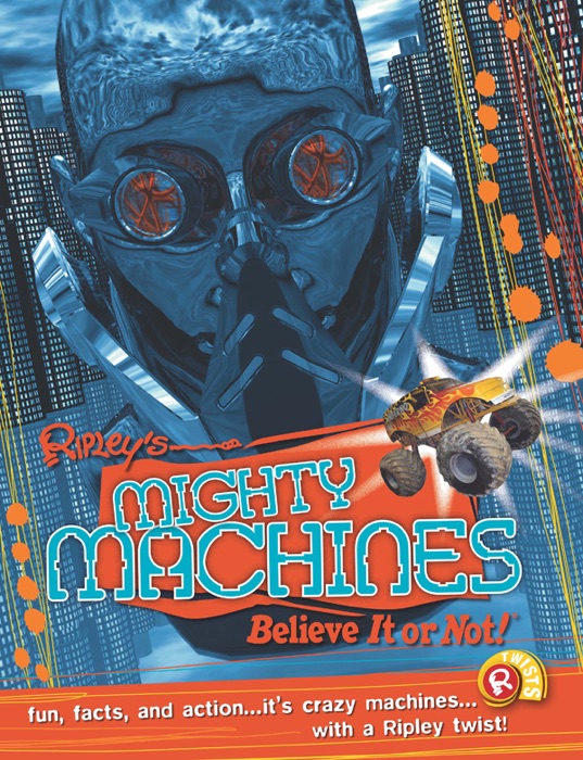 Ripley Twists: Mighty Machines