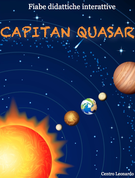 Fiabe didattiche interattive - Capitan Quasar