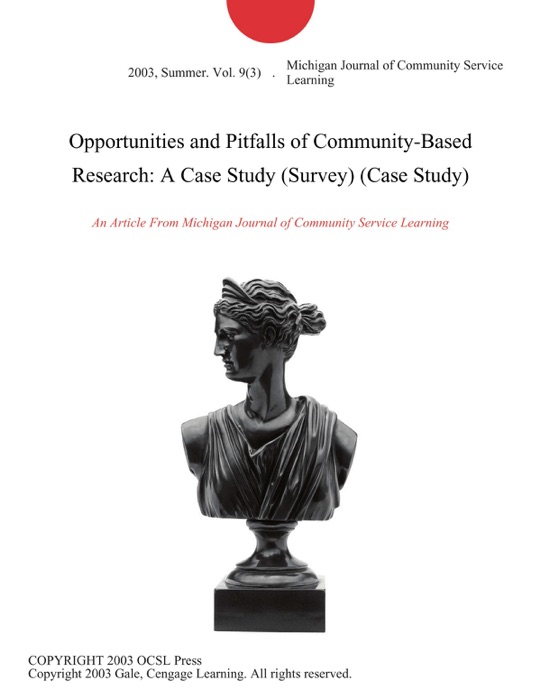 Opportunities and Pitfalls of Community-Based Research: A Case Study (Survey) (Case Study)