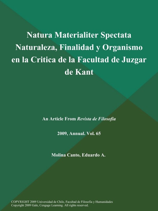 Natura Materialiter Spectata Naturaleza, Finalidad y Organismo en la Critica de la Facultad de Juzgar de Kant