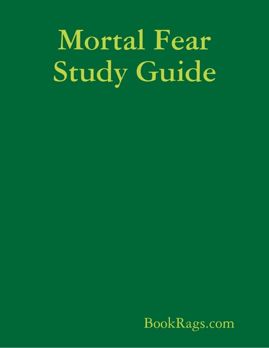 Mortal Fear Study Guide