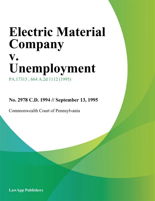 Electric Material Company v. Unemployment