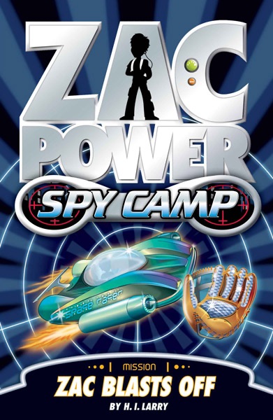 Zac Power Spy Camp: Zac Blasts Off