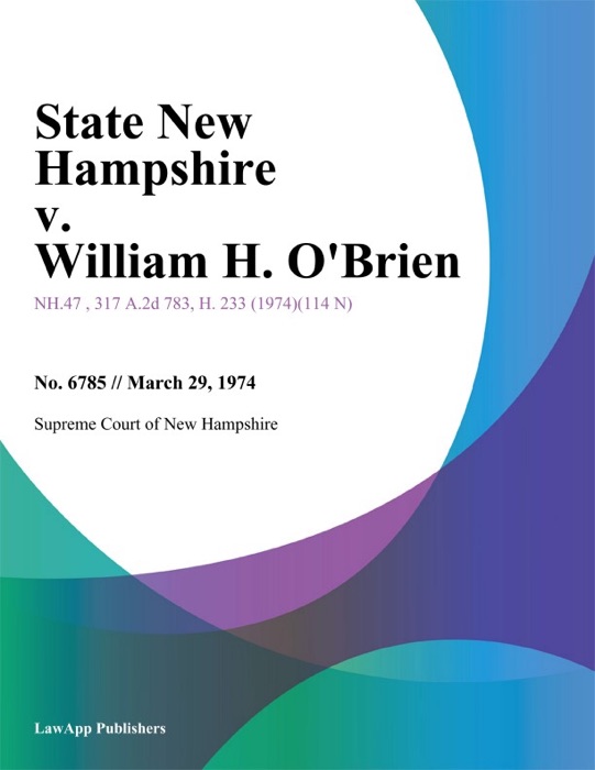 State New Hampshire v. William H. O'Brien