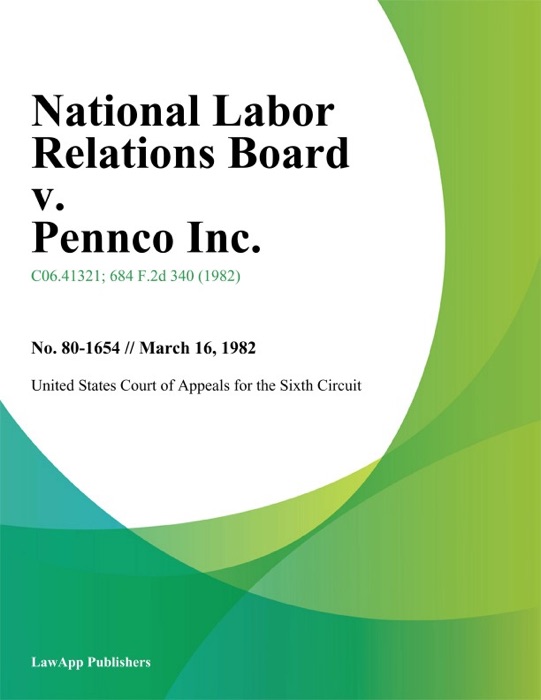 National Labor Relations Board v. Pennco Inc.