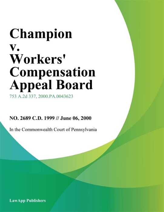 Champion v. Workers Compensation Appeal Board