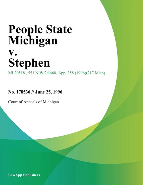 People State Michigan v. Stephen