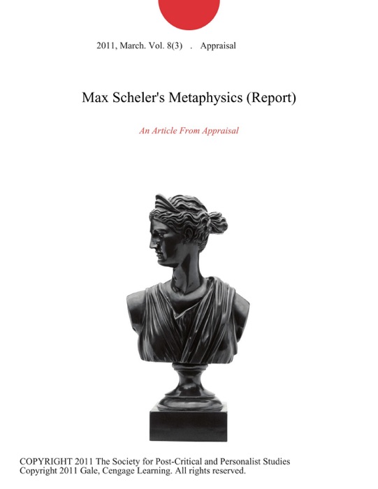 Max Scheler's Metaphysics (Report)