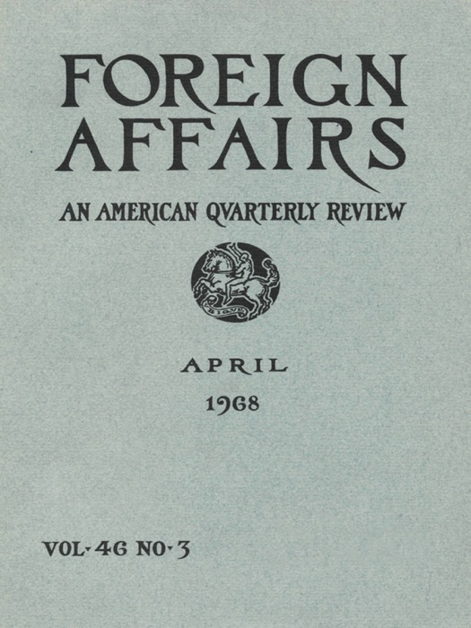 Foreign Affairs - April 1968