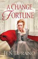 Jen Turano - A Change of Fortune (Ladies of Distinction Book #1) artwork