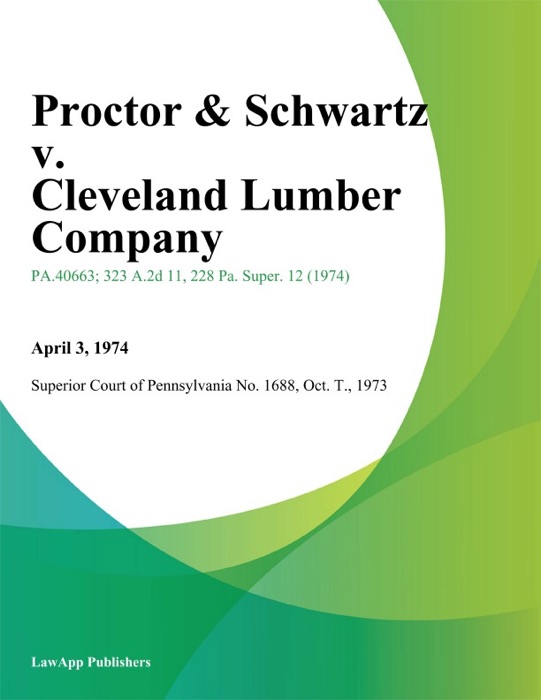 Proctor & Schwartz v. Cleveland Lumber Company