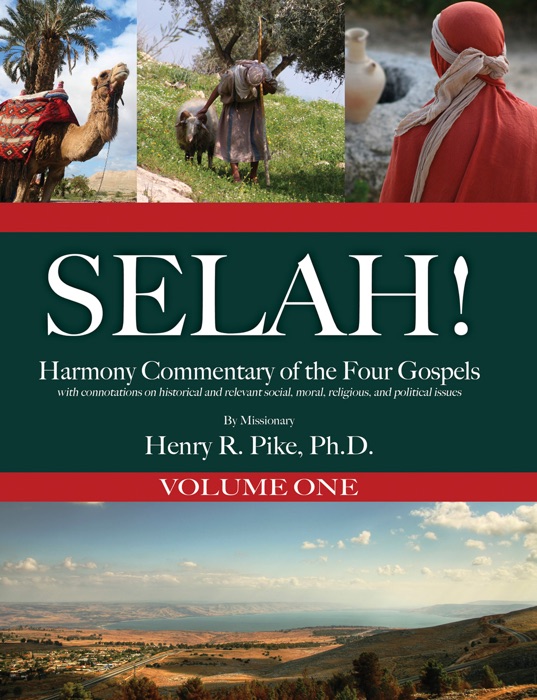 Selah! Harmony Commentary of the Four Gospels