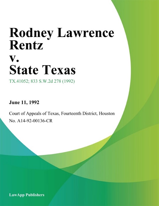 Rodney Lawrence Rentz v. State Texas