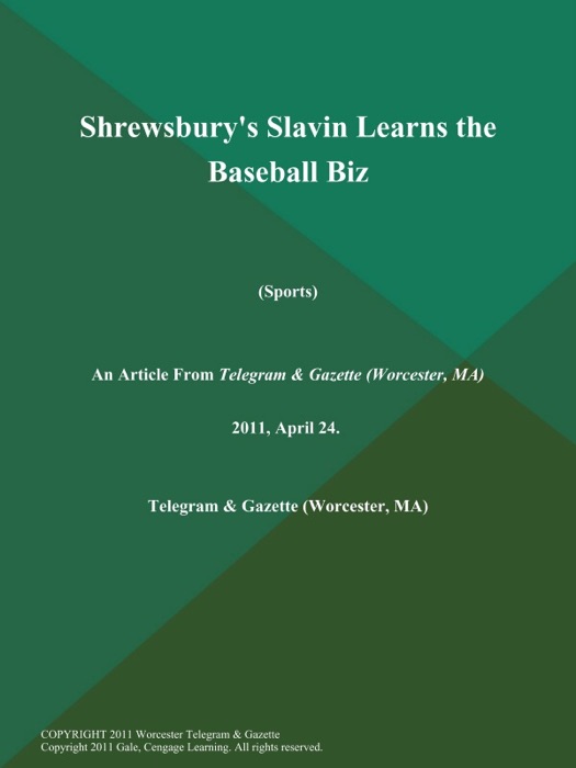 Shrewsbury's Slavin Learns the Baseball Biz (Sports)