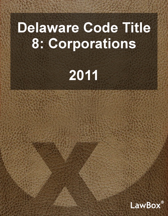 Delaware Code Title 8 2011