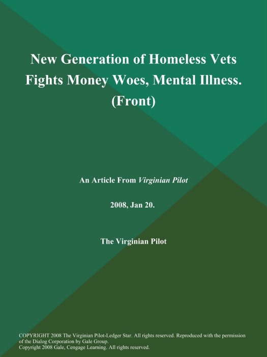 New Generation of Homeless Vets Fights Money Woes, Mental Illness (Front)