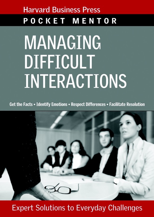 Managing Difficult Interactions