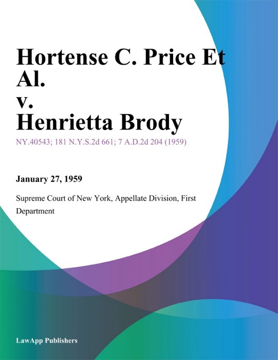 Hortense C. Price Et Al. v. Henrietta Brody