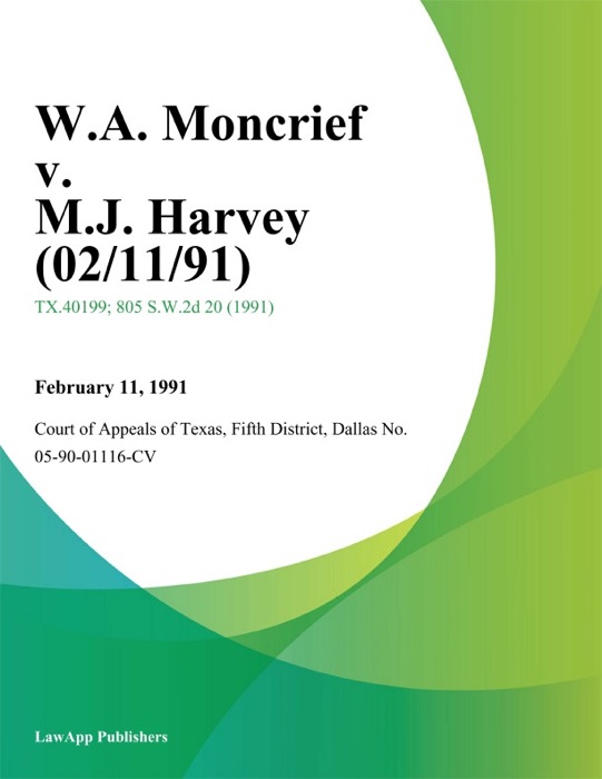 W.A. Moncrief V. M.J. Harvey (02/11/91)