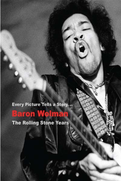 Baron Wolman: The Rolling Stone Years