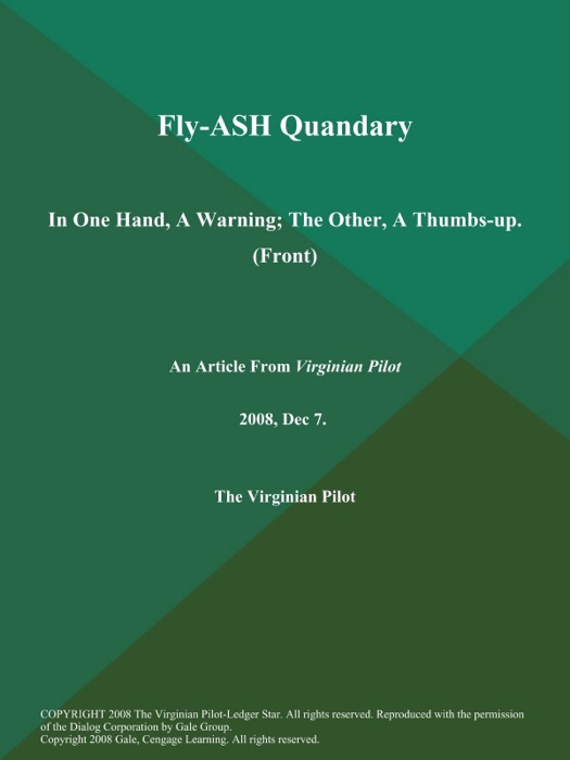 Fly-ASH Quandary: In One Hand, A Warning; The Other, A Thumbs-up (Front)