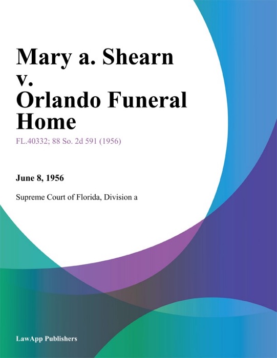 Mary A. Shearn v. Orlando Funeral Home