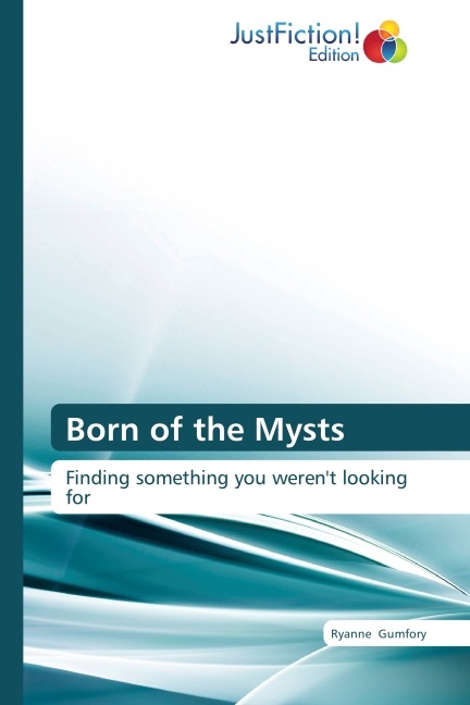 Born of the Mysts