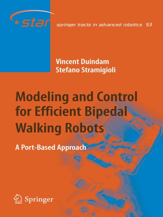 Modeling and Control for Efficient Bipedal Walking Robots