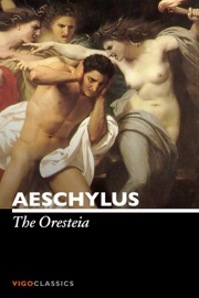 The Oresteia - Aeschylus