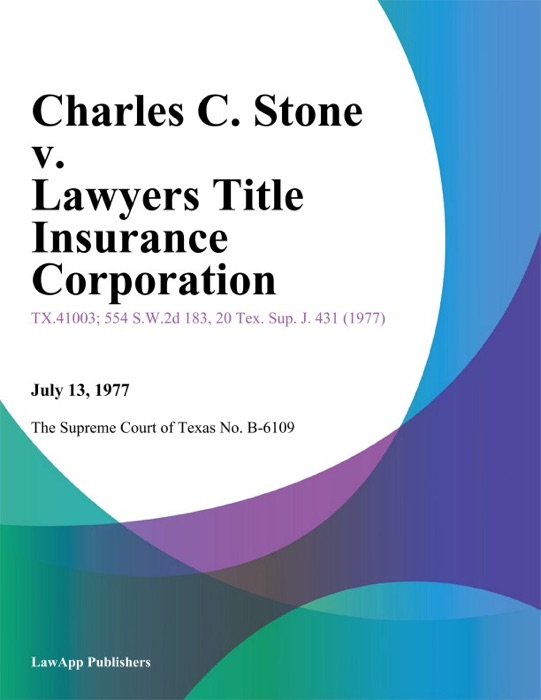 Charles C. Stone v. Lawyers Title Insurance Corporation
