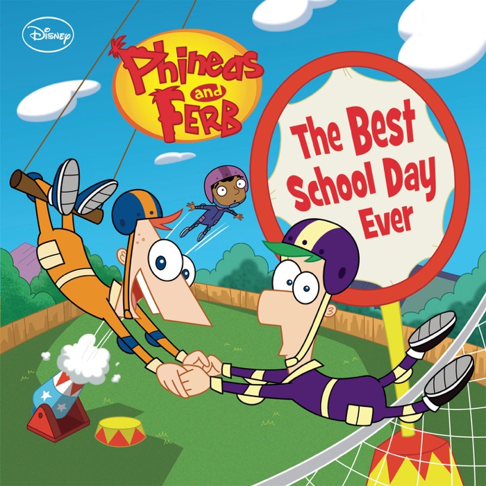 Phineas and Ferb:  The Best School Day Ever