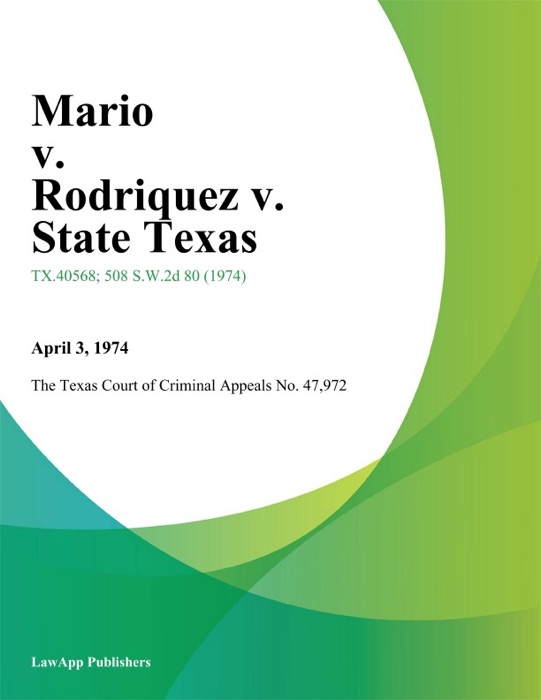 Mario v. Rodriquez v. State Texas