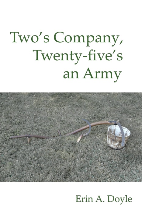 Two's Company, Twenty-five's an Army