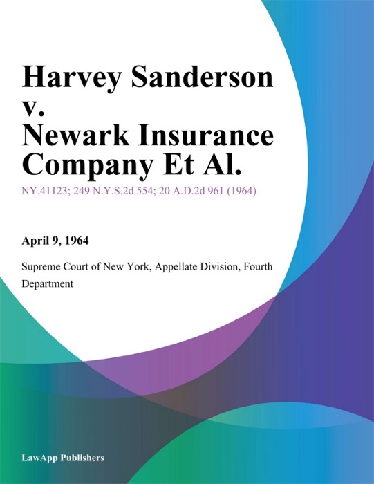 Harvey Sanderson v. Newark Insurance Company Et Al.