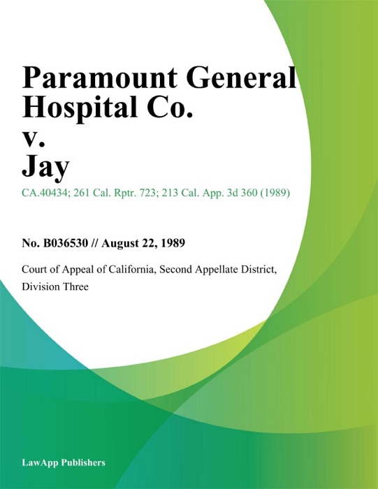 Paramount General Hospital Co. V. Jay