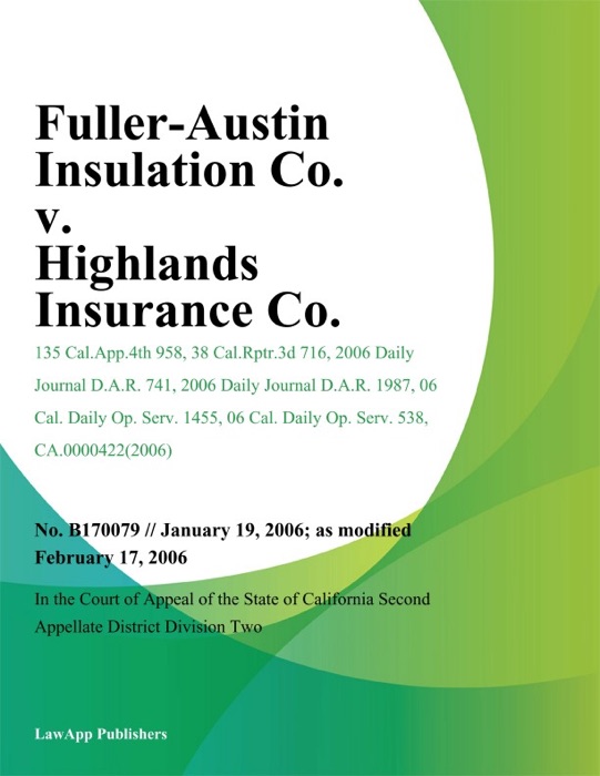 Fuller-Austin Insulation Co. v. Highlands Insurance Co.
