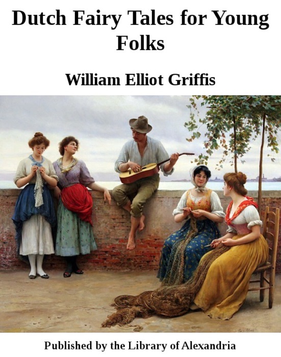 Dutch Fairy Tales for Young Folks