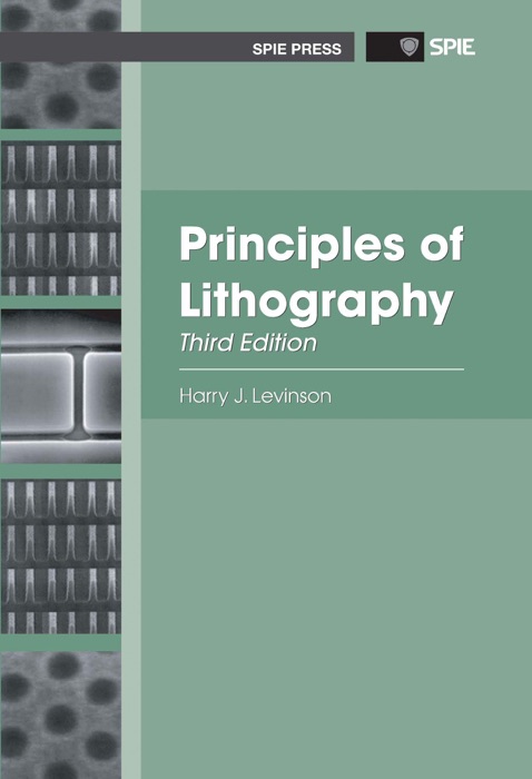 Principles of Lithography, Third Edition