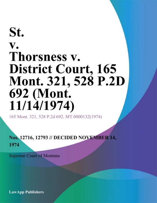 St. v. Thorsness v. District Court