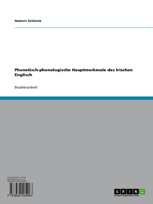 Phonetisch-phonologische Hauptmerkmale des Irischen Englisch