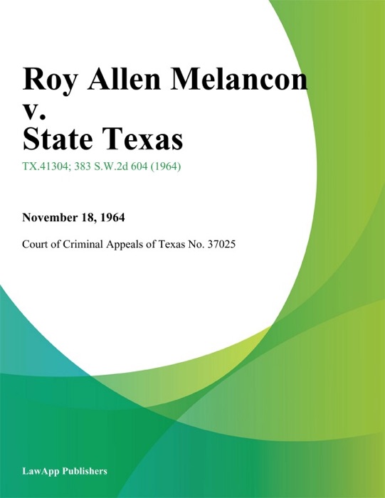 Roy Allen Melancon v. State Texas