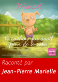 Marcel, le cochon qui avait peur de se salir - Frédérique Agnès, Arnaud Bouron, Raoul Sinier & Julien Valette