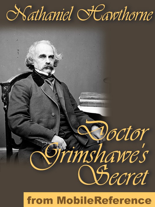 Doctor Grimshawe's Secret