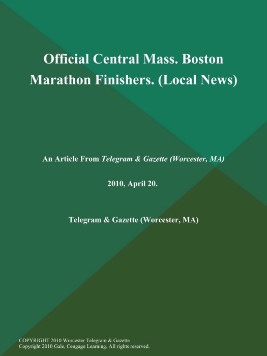 Official Central Mass. Boston Marathon Finishers (Local News)