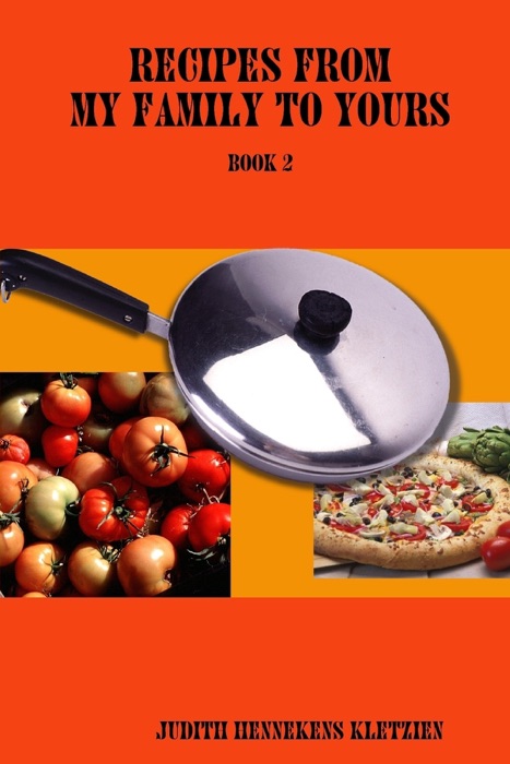 Recipes from My Family to Yours